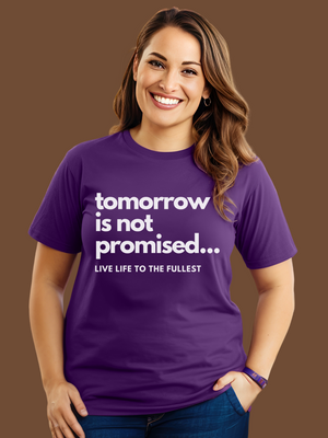 TOMORROW IS NOT PROMISED T-Shirt- Black