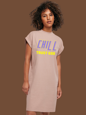 CHILL TRUST GOD T-Shirt Dress- Pink