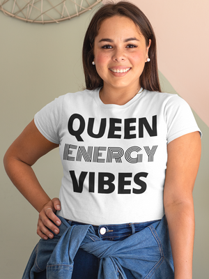 QUEEN ENERGY VIBES T-Shirt